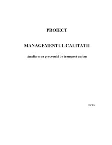 Managementul calității - ameliorarea procesului de transport aerian - Pagina 1