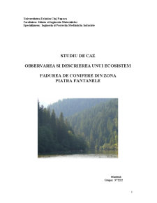 Observarea și descrierea unui ecosistem - Pădurea de conifere din zona Piatra Fântânele - Pagina 1