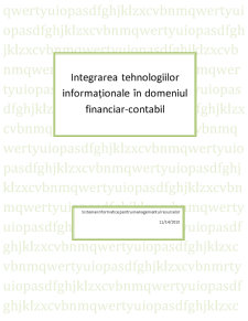 Integrarea Tehnologiilor Informaționale în Domeniul Financiar Contabil - Pagina 1
