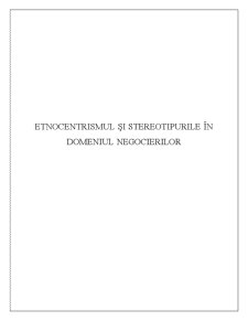 Etnocentrismul și Stereotipurile în Domeniul Negocierilor - Pagina 1
