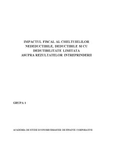 Impactul fiscal al cheltuielilor nedeductibile, deductibile și cu deductibilitate limitată asupra rezultatelor întreprinderii - Pagina 1