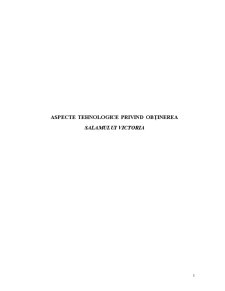 Aspecte Tehnologice privind Obținerea Salamului Victoria - Pagina 1