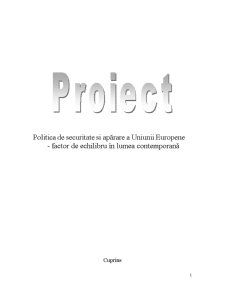 Politica de Securitate și Apărare a Uniunii Europene - Factor de Echilibru în Lumea Contemporană - Pagina 1