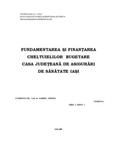 Fundamentarea și Finanțarea Cheltuielilor Bugetare Casa Județeană de Asigurări de Sănătate Iași - Pagina 1