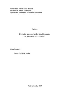 Evoluția transporturilor din România în perioada 1948-1989 - Pagina 1