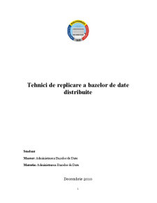 Tehnici de replicare a bazelor de date distribuite - Pagina 1