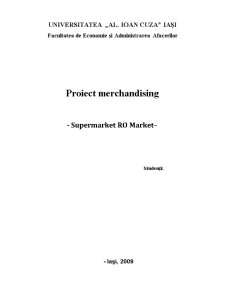 Proiect Merchandising - Supermarket Ro Market - Pagina 1