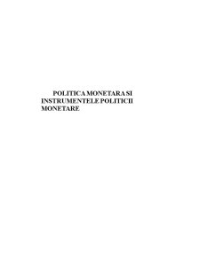 Politică monetară și instrumentele politicii monetare - Pagina 1