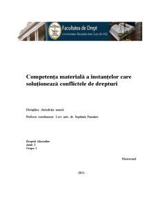Competența Materială a Instanțelor care Soluționează Conflictele de Drepturi - Pagina 1