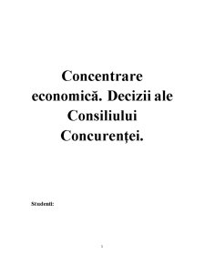 Concentrare economică - decizii ale consiliului concurenței - Pagina 1