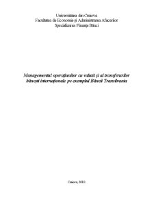 Managementul Operațiunilor cu Valută și al Transferurilor Bănești Internaționale pe Exemplul Băncii Transilvania - Pagina 1