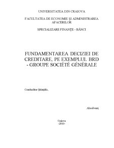Fundamentarea Deciziei de Creditare pe Exemplul BRD - Groupe Societe Generale - Pagina 1