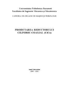 Proiectarea Reductorului Cilindric-Coaxial (CiCo) - Pagina 1