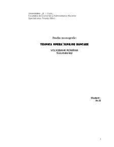 Studiu monografic - tehnica operațiunilor bancare Volksbank România - Pagina 1