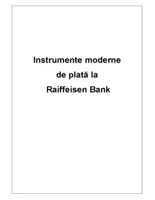 Instrumente Moderne de Plată la Raiffeisen Bank - Pagina 1
