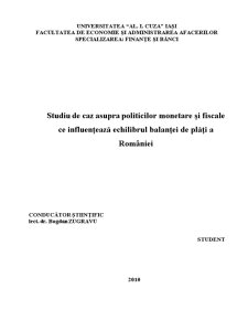 Studiu de Caz asupra Politicilor Monetare și Fiscale ce Influențează Echilibrul Balanței de Plăți a României - Pagina 1