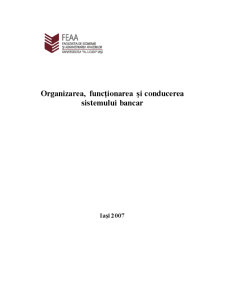 Organizarea, funcționarea și conducerea sistemului bancar - Pagina 1