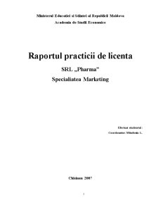 Raportul Practicii - SC Pharma SRL Specialiatea Marketing - Pagina 1