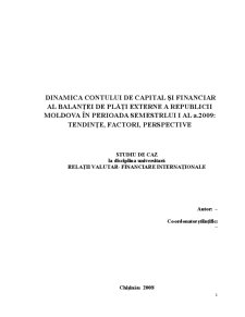 Dinamica contului de capital și financiar al balanței de plăți externe a Republicii Moldova în perioada semestrului I al anului 2009 - Pagina 1