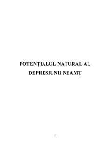 Potențialul Natural al Depresiunii Neamț - Pagina 2