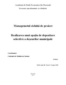 Managemetul ciclului de proiect - realizarea unui spațiu de depozitare selectivă a deșeurilor municipale - Pagina 1