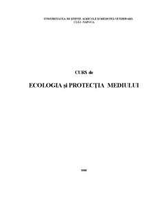 Ecologia și Protecția Mediului - Pagina 1