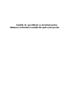 Zambila de Apă Utilizată ca Absorbant pentru Eliminarea Fosforului și Azotului din Apele Uzate Porcine - Pagina 1