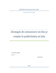 Strategia de Comunicare On-line și Creația în Publicitatea On-line - Pagina 1
