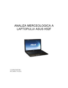 Analiza Merceologica a Laptopului Asus K52F - Pagina 1