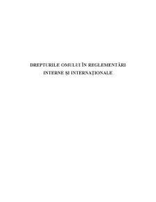 Drepturile Omului în Reglementări Interne și Internaționale - Pagina 1