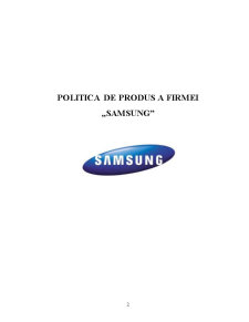Politica de produs a firmei Samsung - Pagina 2