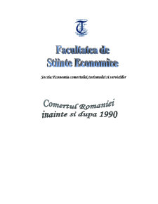Comerțul României înainte și după 1990 - Pagina 1