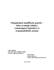 Organismele modificate genetic - între avantaje tehnice, constrângeri legislative și responsabilitate socială - Pagina 2