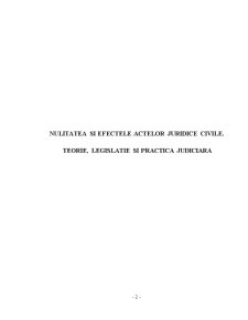 Nulitatea și efectele actelor juridice civile - teorie legislație și practică judiciară - Pagina 2