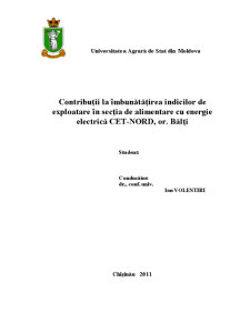 Contribuții la îmbunătățirea indicilor de exploatare în secția de alimentare cu energie electrică Cet-Nord, Bălți - Pagina 1