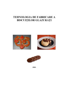 Tehnologia de Fabricare a Biscuiților Glazurați - Pagina 1