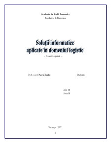 Soluții informatice aplicate în domeniul logisticii - Pagina 1