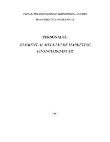 Personalul - Element al Mix-ului de Marketing Financiar-Bancar - Pagina 1