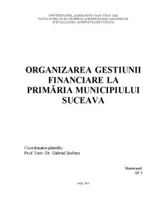 Organizarea Gestiunii Financiare la Primăria Municipiului Suceava - Pagina 1