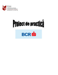 Caiet de practică efectuată la sucursala BCR Fălticeni - Pagina 1