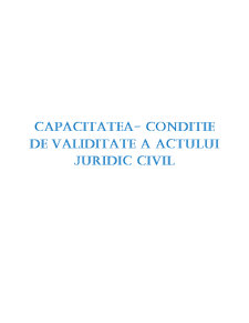 Capacitatea - condiție de validitate a actului juridic civil - Pagina 1