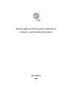Finanțarea activitatatii curente la nivelul agenților economici - Pagina 1