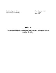 Procesul Tehnologic de Fabricație a Miezului Magnetic - Pagina 1