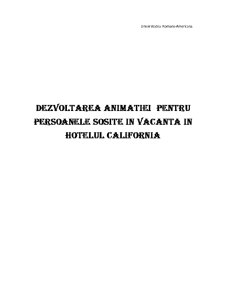 Dezvoltarea animației pentru persoanele sosite în vacanță în Hotelul California - Pagina 1