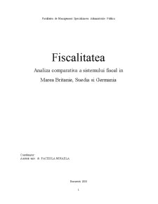 Fiscalitatea - analiza comparativă a sistemului fiscal în Marea Britanie, Suedia și Germania - Pagina 1