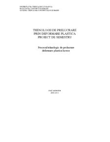 Procesul tehnologic de prelucrare. deformare plastică la rece - Pagina 1