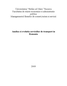 Analiza și evoluția serviciilor de transport în România - Pagina 1