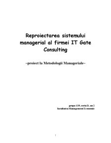 Reproiectarea Sistemului Managerial al Firmei IT Gate Consulting - Pagina 1