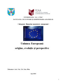 Uniunea Europeană - istoric, evoluție și principii - Pagina 1