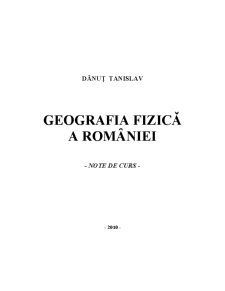 Geografia Fizică a României - Pagina 1